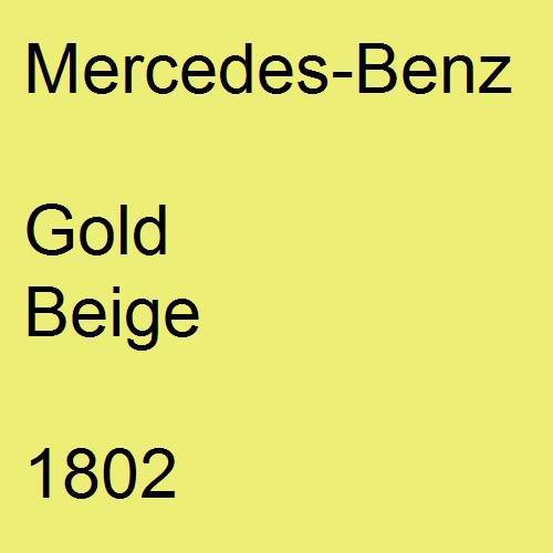 Mercedes-Benz, Gold Beige, 1802.